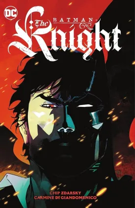 Batman: The Knight HC by Chip Zdarsky & Carmine Di Giandomenico *OOP*