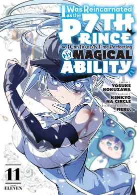 I Was Reincarnated As The 7th Prince So I Can Take My Time Perfecting My Magical Ability 11