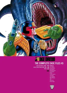 Judge Dredd: The Complete Case Files Vol 45 TP
